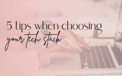 5 tips when choosing your tech stack